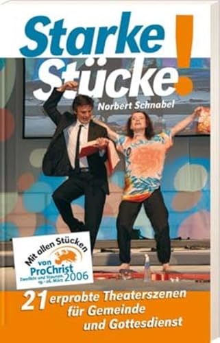 9783417249439: Starke Stcke! 21 erprobte Theaterszenen fr Gemeinde und Gottesdienst - Norbert Schnabel