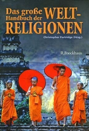Beispielbild fr Das groe Handbuch der Weltreligionen zum Verkauf von medimops