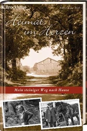 9783417249804: Heimat im Herzen: Mein steiniger Weg nach Hause - Kietz-Beck, Esther