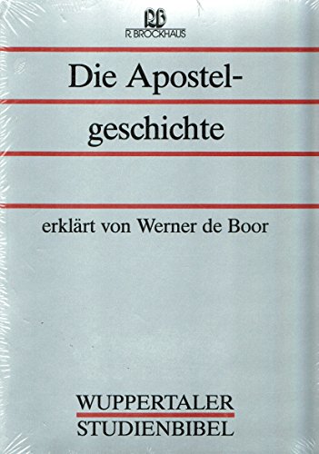 9783417250060: Wuppertaler Studienbibel, NT, Sonderausgabe, Bd.6, Die Apostelgeschichte - Boor, Werner de