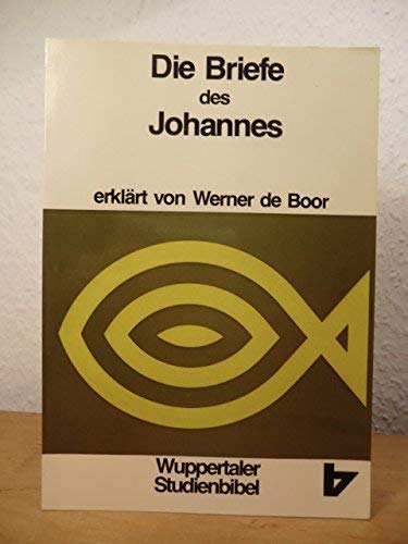 Beispielbild fr Wuppertaler Studienbibel, NT, Sonderausgabe, Bd.19, Die Briefe des Johannes zum Verkauf von medimops