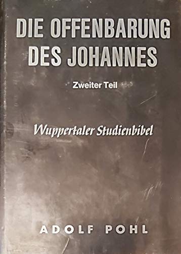 9783417250213: Wuppertaler Studienbibel, NT, Sonderausgabe, Bd.21, Die Offenbarung des Johannes, Teil 2