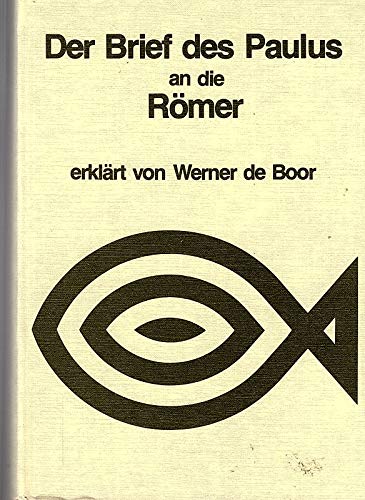 9783417251074: Die Briefe des Paulus an die Rmer - Boor, Werner de