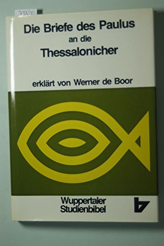 9783417251135: Die Briefe des Paulus an die Thessalonicher - Boor, Werner de