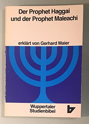 Beispielbild fr Wuppertaler Studienbibel, AT, Sonderausgabe, Der Prophet Haggai und der Prophet Maleachi zum Verkauf von medimops