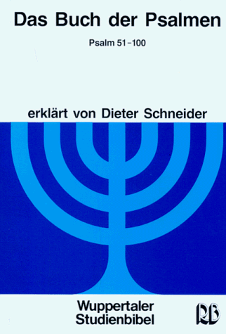 Wuppertaler Studienbibel, AT, Das Buch der Psalmen (9783417253283) by Schneider, Dieter
