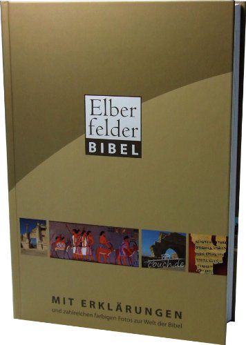 Beispielbild fr Elberfelder Bibel mit Erklrungen: und zahlreichen farbigen Fotos zur Welt der Bibel [Hardcover] SCM R. Brockhaus Verlag Religionen Theologie Christentum Bibelausgaben Bibelkommentare Bibel Bibelausgaben mit Einfhrungen Erklrungen Elberfelder Elberfelder Bibel Erklrung Grundtext Textbetrachtung zum Verkauf von BUCHSERVICE / ANTIQUARIAT Lars Lutzer