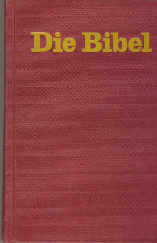 Stock image for Die Bibel Die Heilige Schrift for sale by Polly's Books