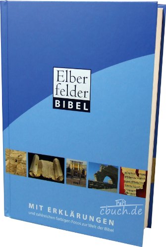 Beispielbild fr Elberfelder Bibel mit Erklrunge [Gebundene Ausgabe] SCM R. Brockhaus Verlag Religion Theologie Christentum Bibelausgaben Bibelkommentare Bibel Bibelausgabe Bibelausgaben mit Einfhrungen Erklrungen Elberfelder Elberfelder Bibel Erklrungsbibel Studienbibel zum Verkauf von BUCHSERVICE / ANTIQUARIAT Lars Lutzer