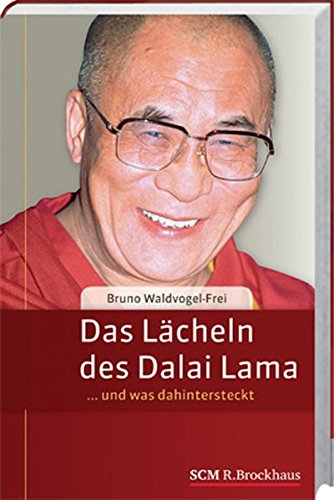 Beispielbild fr Das Lcheln des Dalai Lama: . und was dahinter steckt zum Verkauf von medimops