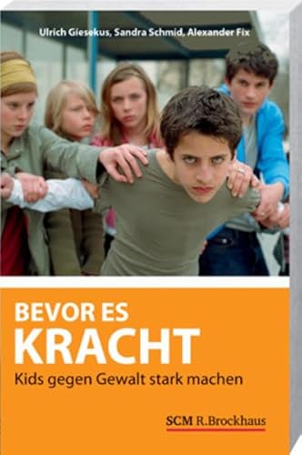 Stock image for Bevor es kracht: Kids gegen Gewalt stark machen for sale by medimops