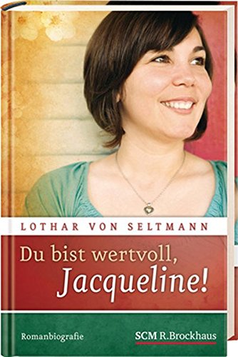 Imagen de archivo de Du bist wertvoll, Jacqueline!: Romanbiografie a la venta por medimops