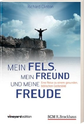 Mein Fels, mein Freund und meine Freude (9783417263541) by Unknown Author