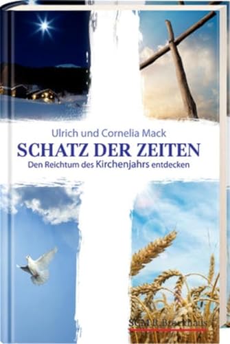 Stock image for Schatz der Zeiten: Den Reichtum des Kirchenjahrs entdecken for sale by WorldofBooks