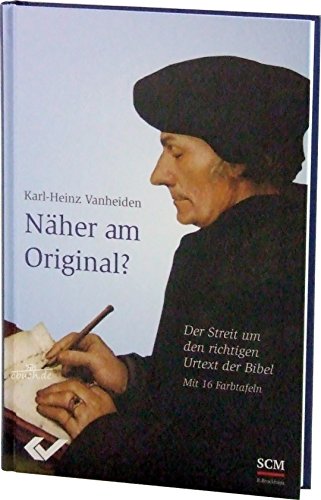 Beispielbild fr Nher am Original?: Der Streit um den richtigen Urtext der Bibel zum Verkauf von Bcherwelt Wagenstadt