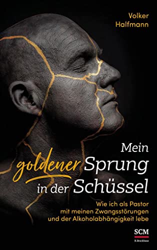 Beispielbild fr Mein goldener Sprung in der Schssel: Wie ich als Pastor mit meinen Zwangsstrungen und der Alkoholabhngigkeit lebe zum Verkauf von medimops