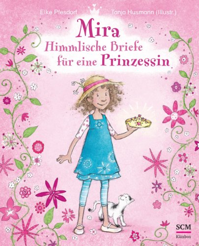 Stock image for Mira - Himmlische Briefe fr eine Prinzessin for sale by medimops
