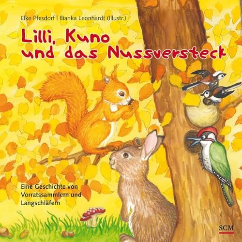 Stock image for Lilli, Kuno und das Nussversteck Eine Geschichte von Vorratssammlern und Langschläfern for sale by Buchpark