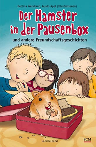 Beispielbild fr Der Hamster in der Pausenbox: und andere Freundschaftsgeschichten (Sammelband) zum Verkauf von medimops