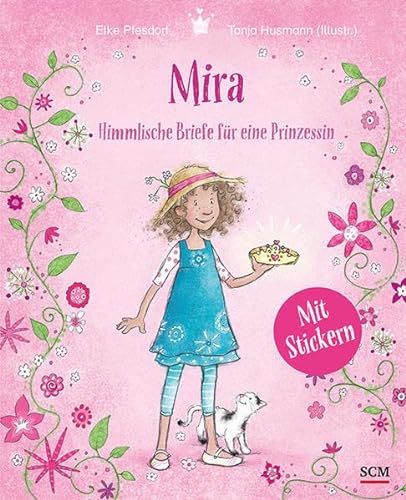 Stock image for Mira - Himmlische Briefe fr eine Prinzessin. Mit Stickern -Language: german for sale by GreatBookPrices
