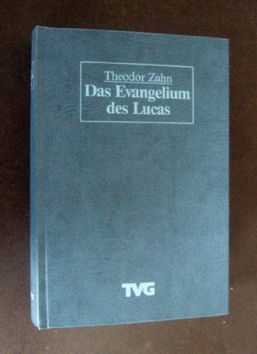 Stock image for Das Evangelium des Lucas. Ausgelegt von Theodor Zahn. Mit e. Geleitw. von Martin Hengel. for sale by Antiquariat Alte Seiten - Jochen Mitter