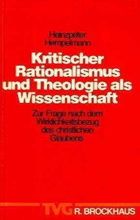 Kritischer Rationalismus und Theologie als Wissenschaft. Zur Frage nach dem Wirklichkeitsbezug de...