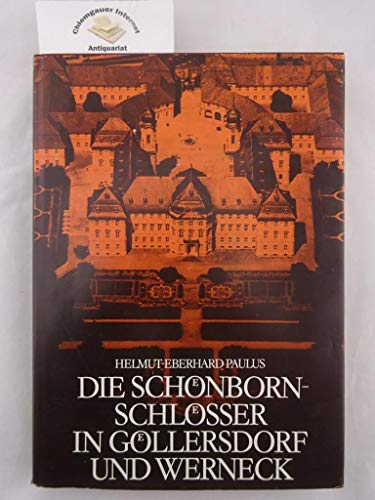 9783418000695: Die Schnbornschlsser in Gllersdorf und Werneck: Ein Beitrag zur sddeutschen Schloss- und Gartenarchitektur des 18. Jahrhunderts (Erlanger Beitrge zur Sprach- und Kunstwissenschaft)