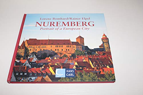 Stock image for Nuremberg : Portrait of a European City for sale by Better World Books: West