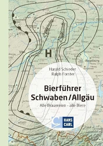 Beispielbild fr Bierfhrer Schwaben/Allgu: Alle Brauereien - Alle Biere zum Verkauf von medimops