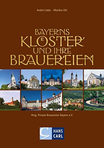 Beispielbild fr Bayerns Klster und ihre Brauereien zum Verkauf von Blackwell's
