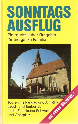 9783418003337: Sonntagsausflug. Ein touristischer Ratgeber fr die ganze Familie