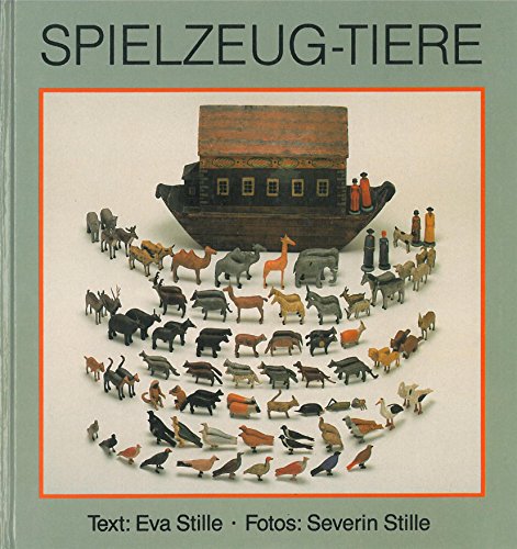 Beispielbild fr Spielzeugtiere. Auch eine Kulturgeschichte zum Verkauf von Antiquariat Armebooks