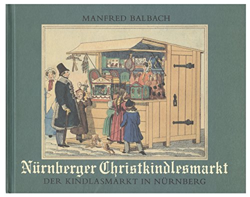 Beispielbild fr Nrnberger Christkindlesmarkt zum Verkauf von Antiquariat Andreas Schwarz