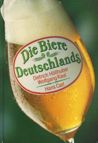 Beispielbild fr Die Biere Deutschlands - Hllhuber, Dietrich zum Verkauf von Ammareal