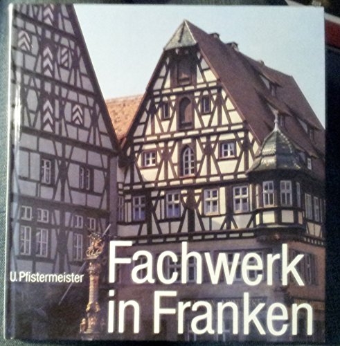 9783418003672: Fachwerk in Franken [Turtleback] by Pfistermeister, Ursula