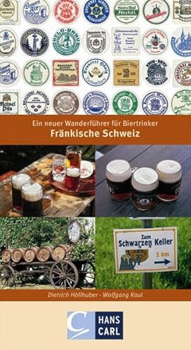 Stock image for Frnkische Schweiz: Ein neuer Wanderfhrer fr Biertrinker for sale by medimops