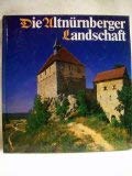 Beispielbild fr Die Altnurnberger Landschaft: Gefahrdung einer alten Kulturlandschaft (German Edition) zum Verkauf von Versandantiquariat Felix Mcke