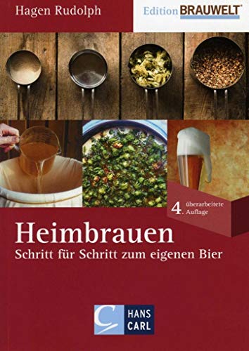 Beispielbild fr Heimbrauen: Schritt fr Schritt zum eigenen Bier zum Verkauf von medimops