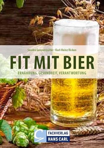 Beispielbild fr Fit mit Bier: Ernhrung, Gesundheit, Verantwortung zum Verkauf von medimops