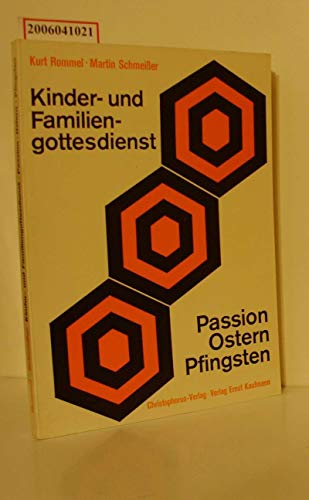 Stock image for Kinder- und Familiengottesdienst. Passion, Ostern, Pfingsten for sale by Versandantiquariat Felix Mcke