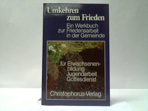 Stock image for Umkehren zum Frieden for sale by Versandantiquariat Felix Mcke