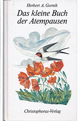 Stock image for Das kleine Buch der Atempausen for sale by Versandantiquariat Felix Mcke