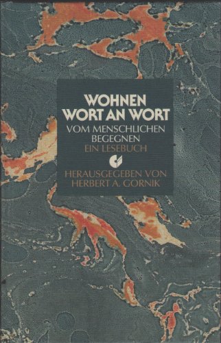 Beispielbild fr Wohnen Wort an Wort. Vom menschlichen Begegnen - Ein Lesebuch zum Verkauf von Ostmark-Antiquariat Franz Maier