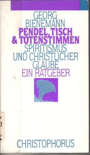 Beispielbild fr Pendel, Tisch & Totenstimmen. Spiritismus und christlicher Glaube. Ein Ratgeber. zum Verkauf von Paderbuch e.Kfm. Inh. Ralf R. Eichmann