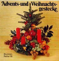 Beispielbild fr Advents- und Weihnachtsgestecke. zum Verkauf von Versandantiquariat Felix Mcke