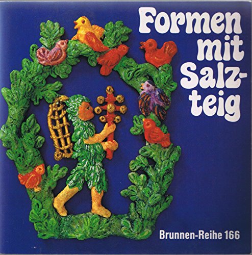 Stock image for Formen mit Salzteig. for sale by Leserstrahl  (Preise inkl. MwSt.)