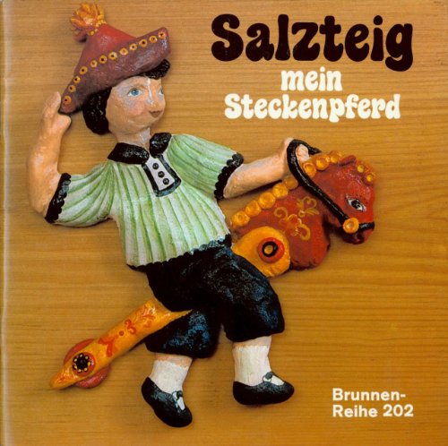 Stock image for Salzteig, mein Steckenpferd for sale by 3 Mile Island