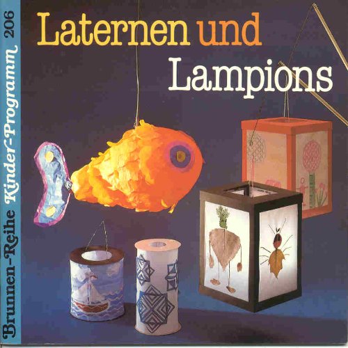 Laternen und Lampions für Feste und Umzüge.