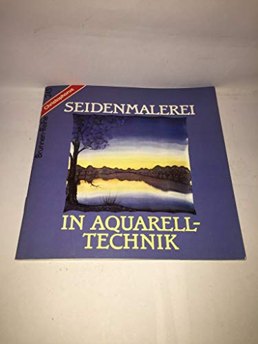 Stock image for Seidenmalerei in Aquarelltechnik. for sale by buch-radel