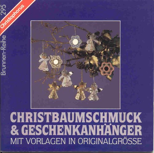 Beispielbild fr Christbaumschmuck und Geschenkanhnger zum Verkauf von Versandantiquariat Felix Mcke